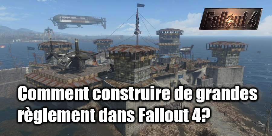 Comment construire une maison dans Fallout 4