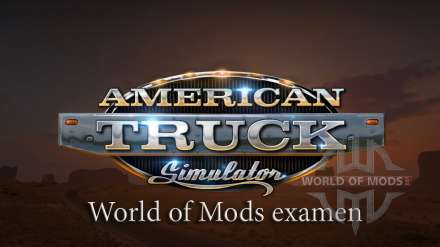 Premier examen pour le nouveau jeu sur notre site internet - American Truck Simulator